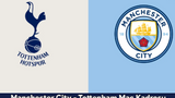 Manchester City – Tottenham maçı ne zaman, saat kaçta, nerede?  Manchester City – Tottenham canlı izle!