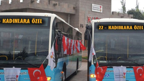 Kahramanmaraş'ta “Kadınlara Özel Otobüs” uygulaması