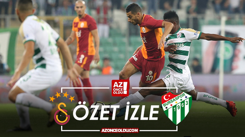 ÖZET İZLE Galatasaray Bursaspor özet izle - Galatasaray Bursaspor maçı özeti ve golleri izle