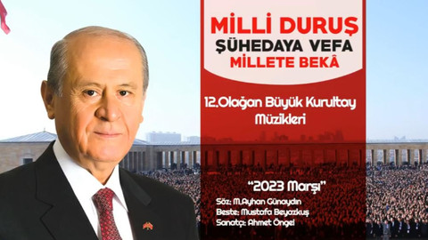 MHP 2023 yılı için marş yaptı