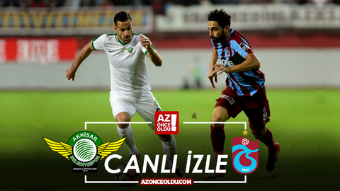 CANLI İZLE - Akhisar Trabzonspor canlı izle - Akhisar Trabzonspor şifresiz canlı izle