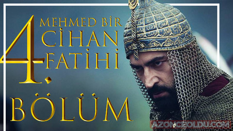 Mehmed Bir Cihan Fatihi izle - Mehmed Bir Cihan Fatihi 4. bölüm izle