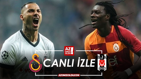 CANLI İZLE - Galatasaray Beşiktaş canlı izle - Galatasaray Beşiktaş şifresiz canlı izle