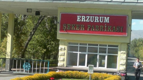 Erzurum Şeker Fabrikası işçilerinin işten çıkarıldığı iddia edildi