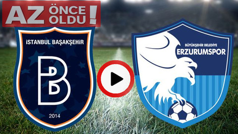 Medipol Başakşehir Erzurumspor maçı canlı izle | Başakşehir Erzurumspor şifresiz canlı İZLE