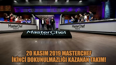 20 Kasım 2019 MasterChef ikinci dokunulmazlığı kazanan takım!