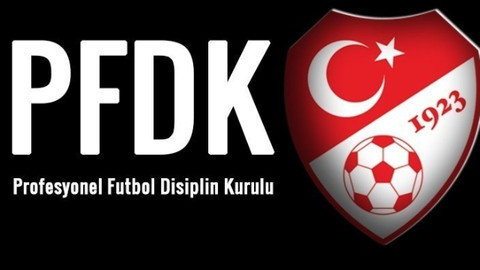 Fenerbahçe, Beşiktaş ve Galatasaray PFDK'ya sevk edildi