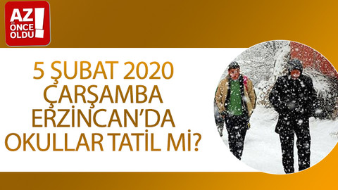 5 Şubat 2020 Çarşamba Erzincan’da okullar tatil mi?