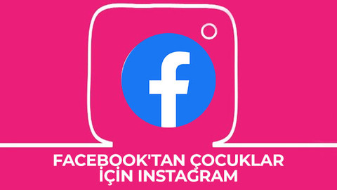 Facebook'tan çocuklar için Instagram