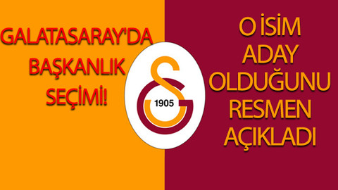 Galatasaray'da başkanlık seçimi! Aday olduğunu resmen açıkladı
