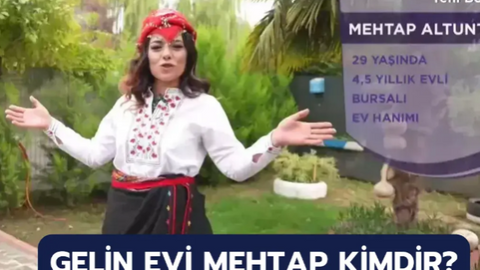 Gelin Evi Mehtap Altuntaş kimdir, kaç yaşında, nereli?