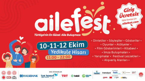 Türkiye'nin en kapsamlı Aile Festivali kapılarını açıyor