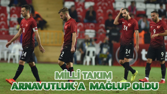 Milli Takım 10 kişi kalan Arnavutluk'a mağlup oldu