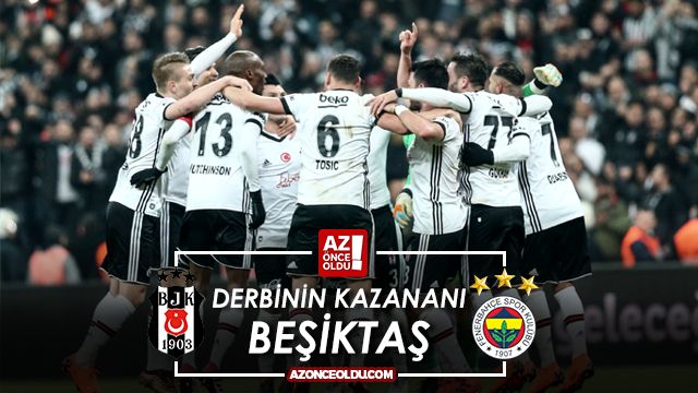 Derbinin kazananı Beşiktaş: 3-1