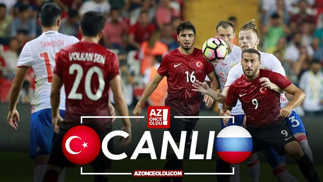 CANLI İZLE - Türkiye Rusya canlı izle - Türkiye Rusya AZ TV, İdman TV şifresiz izle