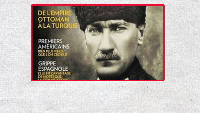Atatürk ünlü Fransız tarih dergisinin kapağında