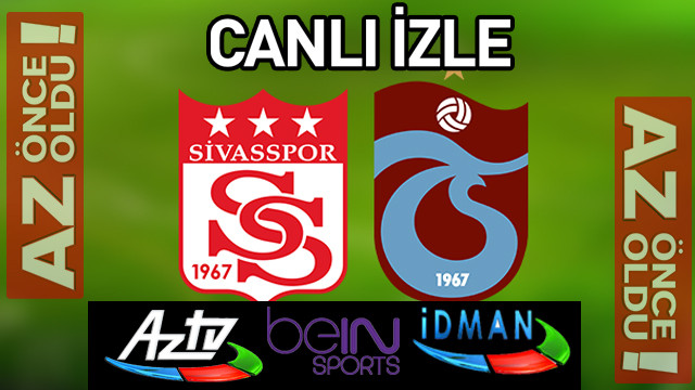 Sivasspor - Trabzonspor maçı şifresiz canlı izle | Sivasspor - TS maçı beIN Sports CANLI izle