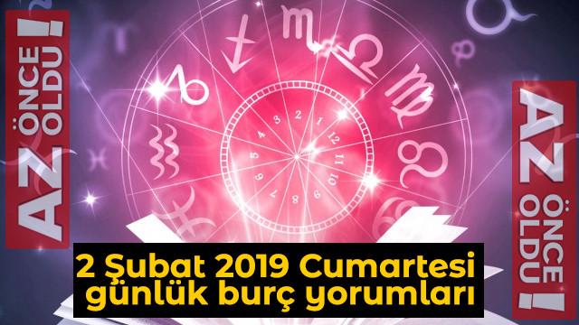 2 Şubat 2019 Cumartesi günlük burç yorumları