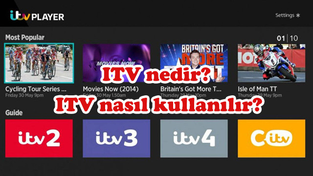 ITV nedir? | ITV nasıl kullanılır? | ITV Netflix'e rakip oluyor