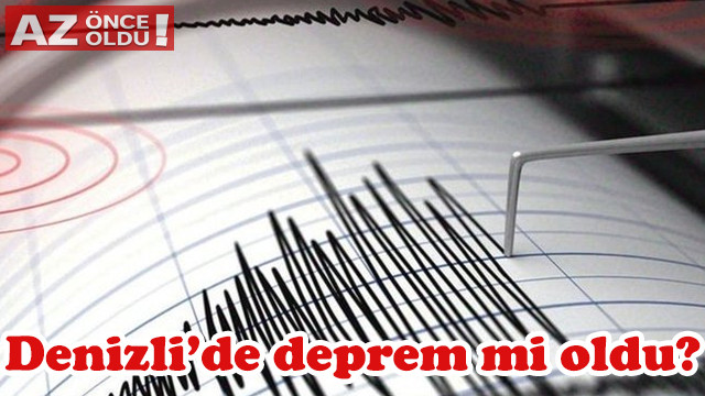 22 Mart 2019 Denizli'de deprem mi oldu?