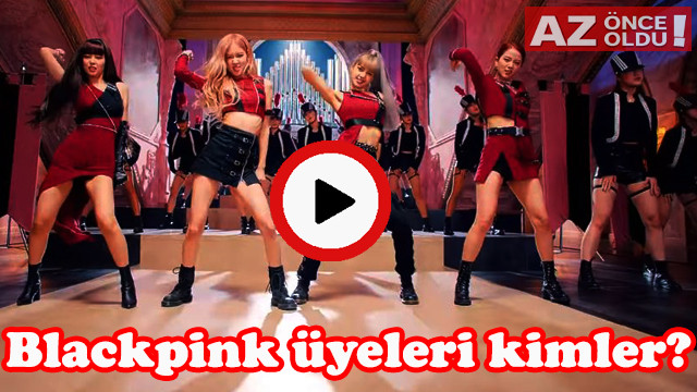 YouTube rekoru kıran Blackpink grubu kimdir, Blackpink Kill This Love Türkçe sözleri