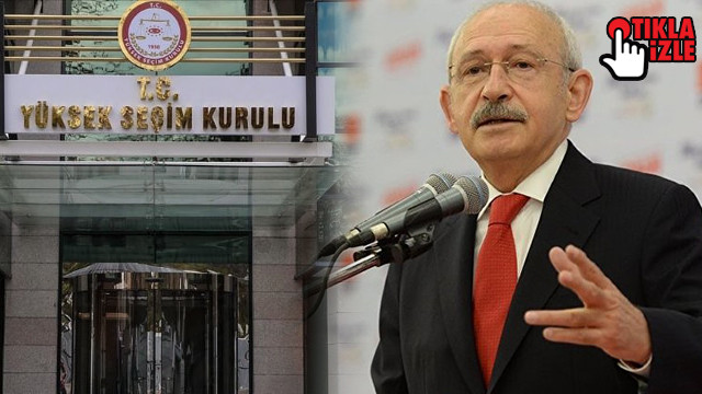 YSK, CHP ve İYİ Parti’nin talebini reddetti! Kılıçdaroğlu’ndan ilk değerlendirme