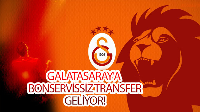 Galatasaray'a bonservissiz transfer geliyor! Sezon sonu işlem tamam...