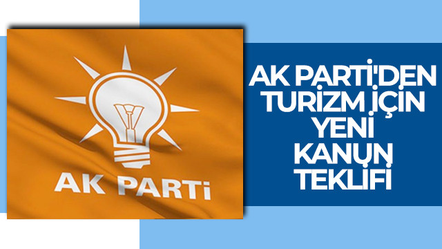 AK Parti'den turizm için yeni kanun teklifi