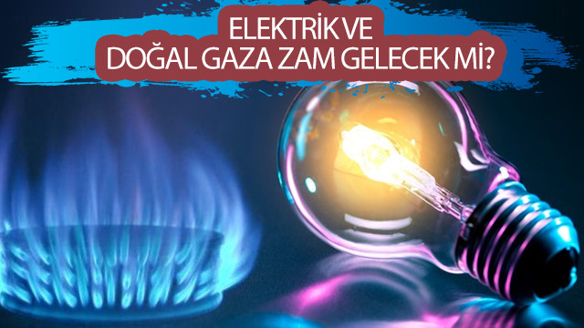 Elektrik ve doğal gaza zam gelecek mi? Bakan Bayraktar açıkladı!
