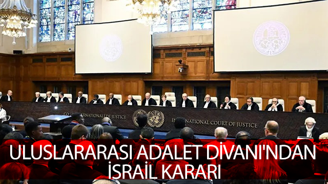 Uluslararası Adalet Divanı'ndan İsrail kararı