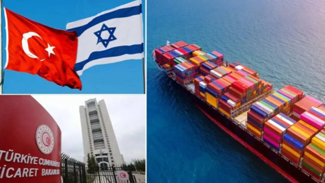 Türkiye'den İsrail hamlesi: 54 ürün grubunda ihracat kısıtlanacak