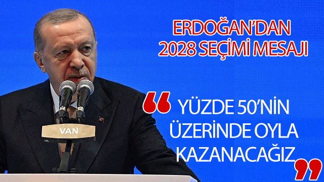 Erdoğan’dan 2028 seçimi mesajı: Yüzde 50’nin çok çok üzerinde oyla kazanacağız