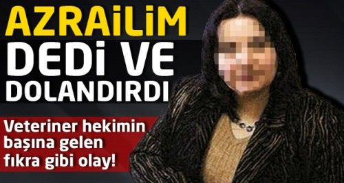 Kendisini Azrail olarak tanıtanlar, cennet arsa satanlar Türkiye’nin en kaliteli 13 dolandırıcısı - Sayfa 12