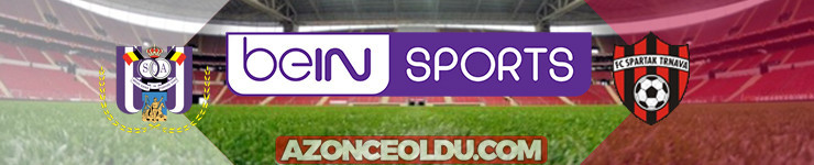 Anderlecht Spartak Trnava şifresiz canlı izle - Anderlecht Spartak Trnava İdman TV canlı izle