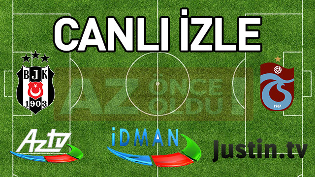 Beşiktaş Trabzonspor şifresiz canlı izle - Beşiktaş Trabzonspor maçı ücretsiz bedava izle