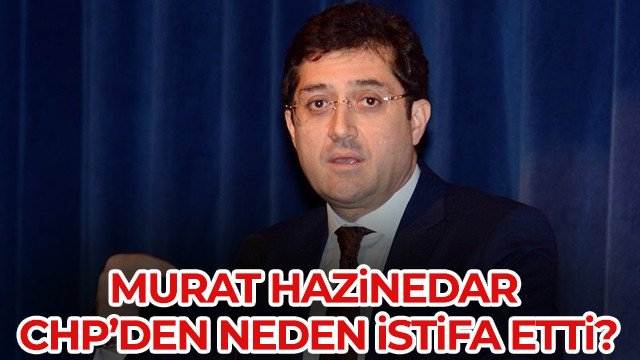 Murat Hazinedar CHP'den neden istifa etti? | Murat Hazinedar kimdir? | Murat Hazinedar kaç yaşında