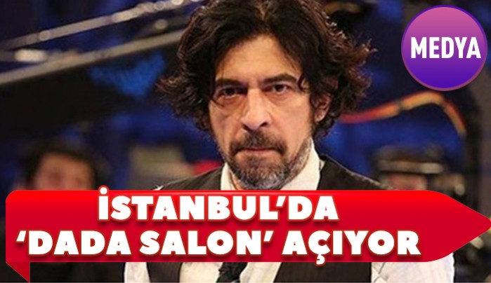Okan Bayülgen, İstanbul'da 'Dada Salon' açıyor